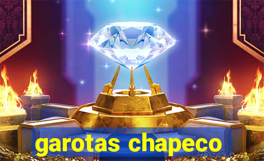 garotas chapeco